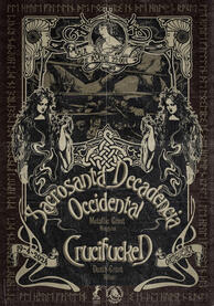 Sacrosanta Decadencia Occidental + Crvcifvcked